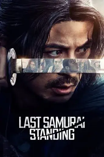 Last Samurai Standing | IPTVIVA IPTV Stream Last Samurai Standing on demand with IPTVIVA IPTV (United States)